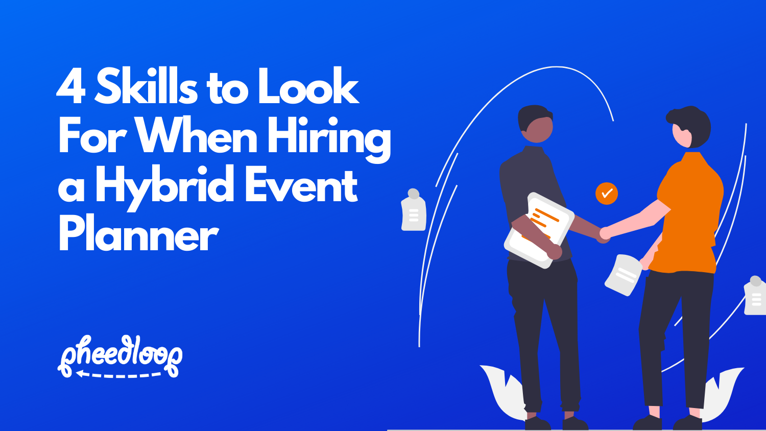 4 Skills to Look For When Hiring a Hybrid Event Planner
